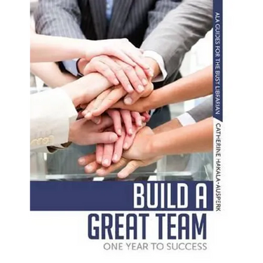 Build a Great Team: One Year to Success