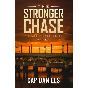 The Stronger Chase: A Chase Fulton Novel
