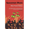 Spaceman Blues: A Love Song