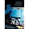 No Jurisdiction: Legal, Political, and Aesthetic Disorder in Post-9/11 Genre Cinema