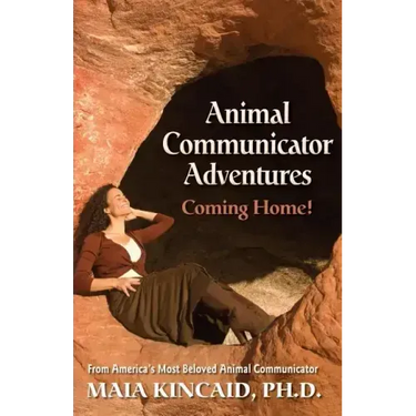 Animal Communicator Adventures: Coming Home!