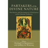 Partakers of the Divine Nature: The History and Development of Deification in the Christian Traditions