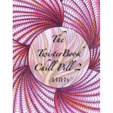 Twister Book Chill Pill 2: Global Doodle Gems Presents Twister Book Chill Pill 2