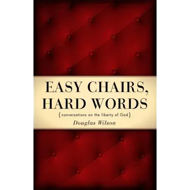 Easy Chairs, Hard Words: Conversations on the Liberty of God