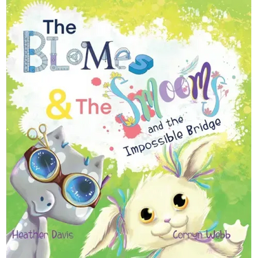 The Blomes and The Smooms and the Impossible Bridge
