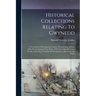 Historical Collections Relating To Gwynedd: A Township Of Montgomery County, Pennsylvania, Settled, 1696, By Immigrants From Wales, With Some Data Ref