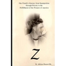 Z: One Family's Journey from Immigration Through Poverty to the Fulfillment of the Promise of America