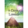 The Days of Lamech: The Long-Awaited Prequel to the Days of Peleg