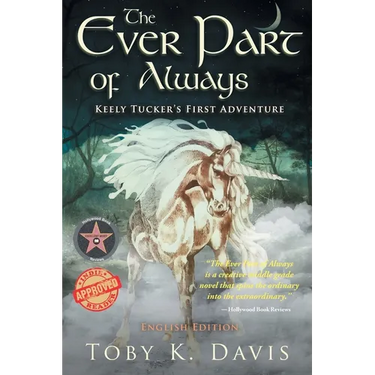 The Ever Part of Always: Keely Tucker's First Adventure