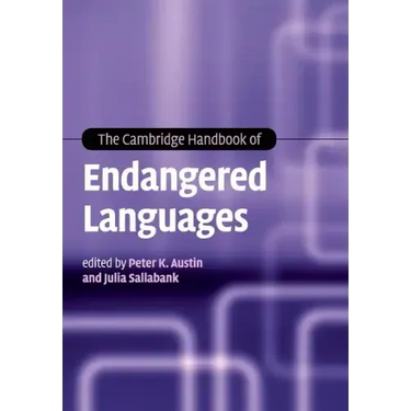 The Cambridge Handbook of Endangered Languages