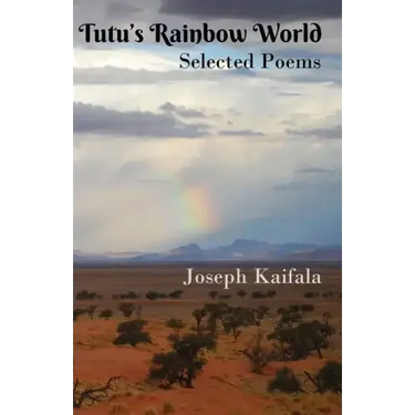 Tutu's Rainbow World: Selected poems