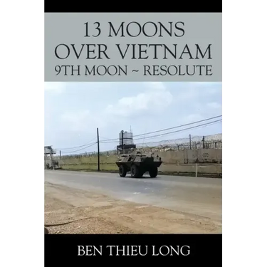 13 Moons over Vietnam: 9th Moon Resolute
