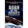 Ep.# 11 - "Born of the Ashes"
