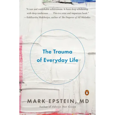 The Trauma of Everyday Life