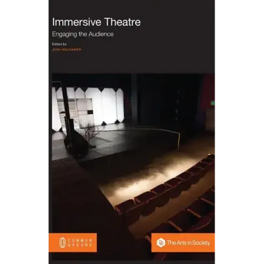 Immersive Theatre: Engaging the Audience