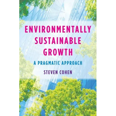 Environmentally Sustainable Growth: A Pragmatic Approach