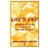 Life's End: Technocratic Dying in an Age of Spiritual Yearning