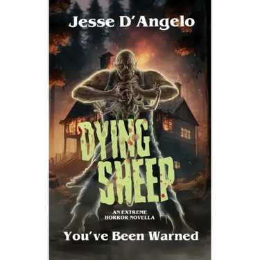 Dying Sheep: An Extreme Horror Novella