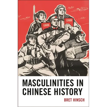 Masculinities in Chinese History