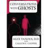 Conversations with Ghosts