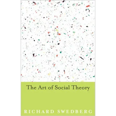 The Art of Social Theory