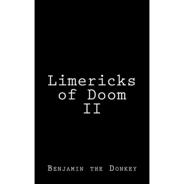 Limericks of Doom II