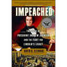 Impeached: The Trial of President Andrew Johnson and the Fight for Lincoln's Legacy