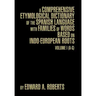 A Comprehensive Etymological Dictionary of the Spanish Language with Families of Words Based on Indo-European Roots: Volume I (A-G)