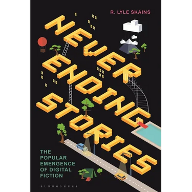 Neverending Stories: The Popular Emergence of Digital Fiction