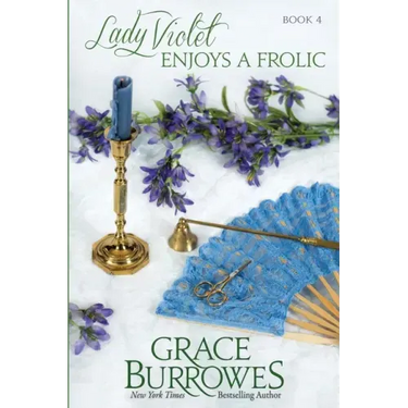 Lady Violet Enjoys a Frolic: The Lady Violet Mysteries--Book Four