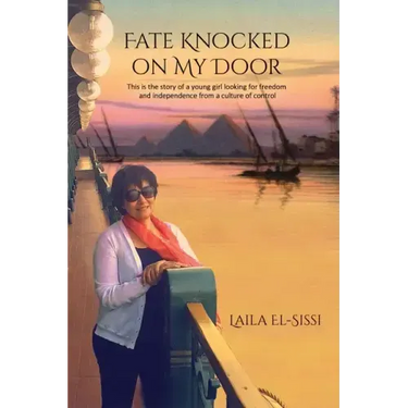 Fate Knocked on My Door: A Story of a Young Girl Looking for Freedom and Independance from a Culture of Control