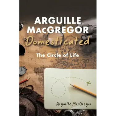 Arguille MacGregor Domesticated