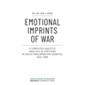 Emotional Imprints of War: A Computer-Assisted Analysis of Emotions in Dutch Parliamentary Debates, 1945-1989
