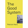 The Good System