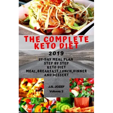 The complete Keto Diet 2019: 21-day meal plan step by step Keto Diet Meal, Keto breakfast, Keto lunch, Keto dinner and Keto dessert