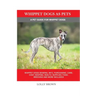 Whippet Dogs as Pets: Whippet Dogs General Info, Purchasing, Care, Cost, Keeping, Health, Supplies, Food, Breeding and more included! A Pet
