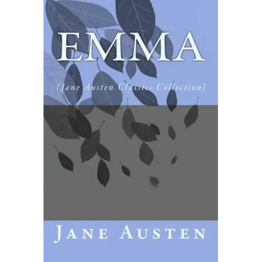Emma: (Jane Austen Classics Collection)