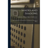 Shades and Shadows: Notes Arranged for the Department of Architecture, University of Illinois