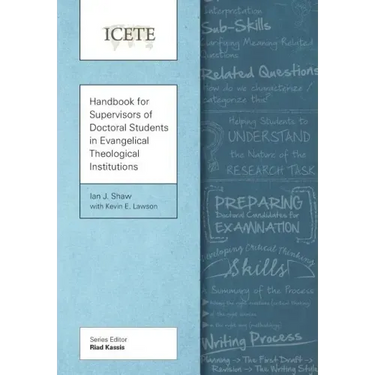 Handbook for Supervisors of Doctoral Students in Evangelical Theological Institutions