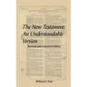 The New Testament: An Understandable Version
