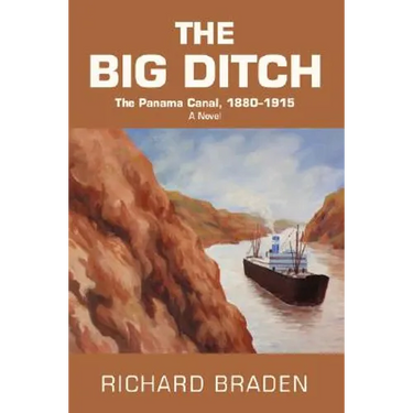 The Big Ditch: The Panama Canal, 1880-1915