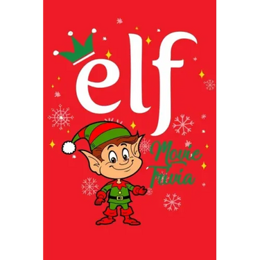Elf Movie Trivia: Gift for Christmas