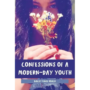 Confessions of a Modern-Day Youth