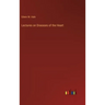 Lectures on Diseases of the Heart