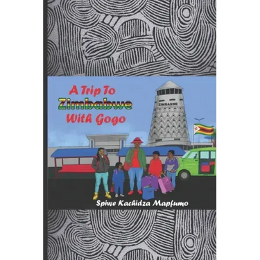 A Trip to Zimbabwe with Gogo