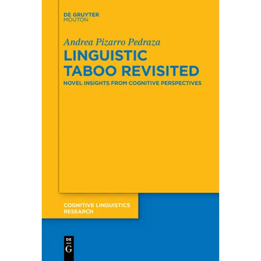 Linguistic Taboo Revisited: Novel Insights from Cognitive Perspectives