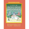 Life in Pacific Grove California: Personal Stories by Residents and Visitors to Butterfly Town U.S.A.
