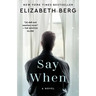 Say When