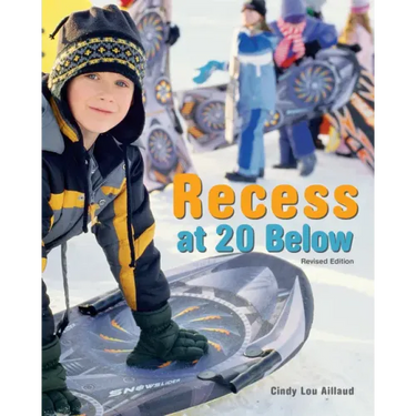 Recess at 20 Below
