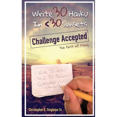 Write 30 Haiku in: The First of Many